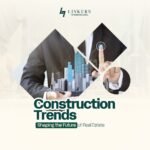 Construction Trends