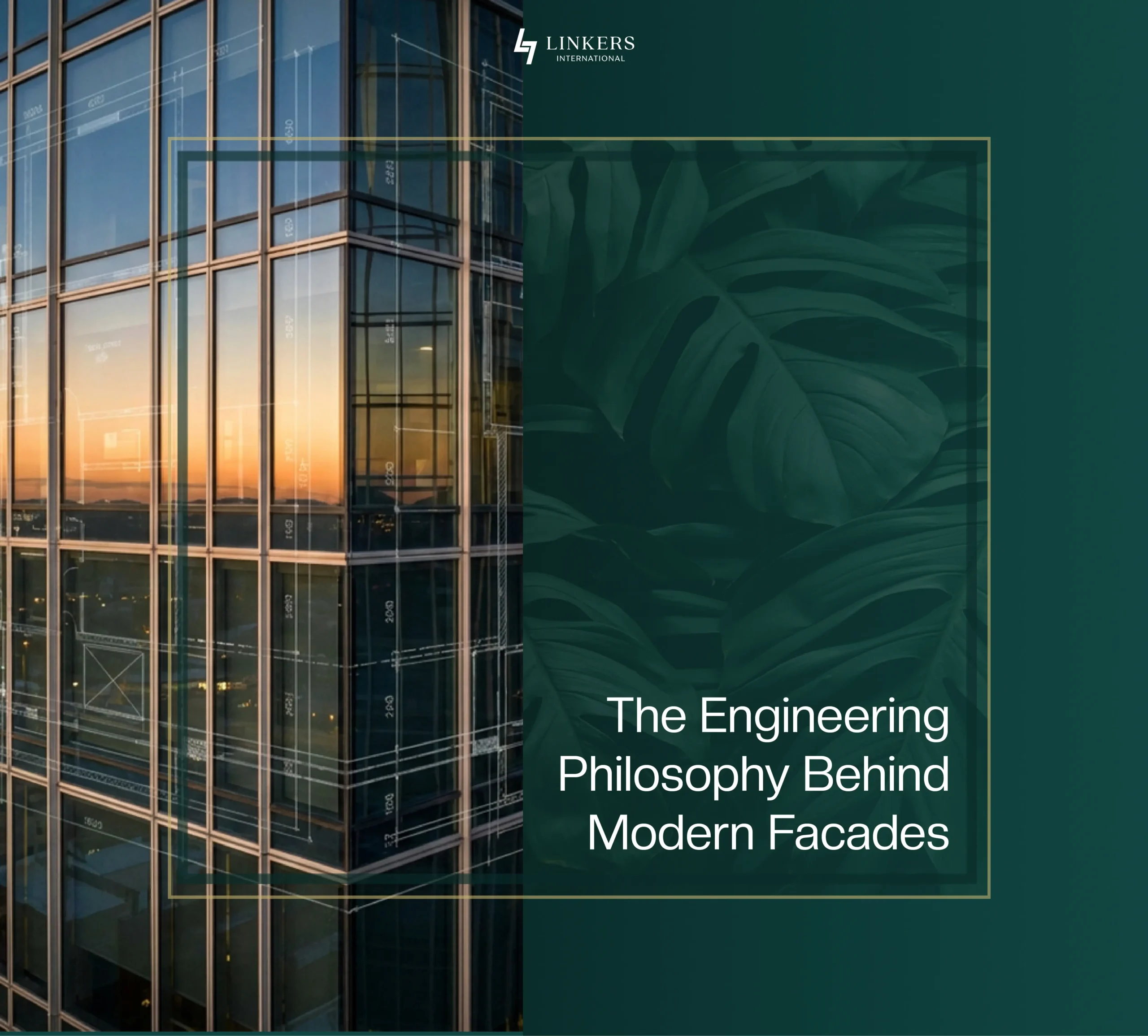 The Engineering Philosophy Behind Modern Facades