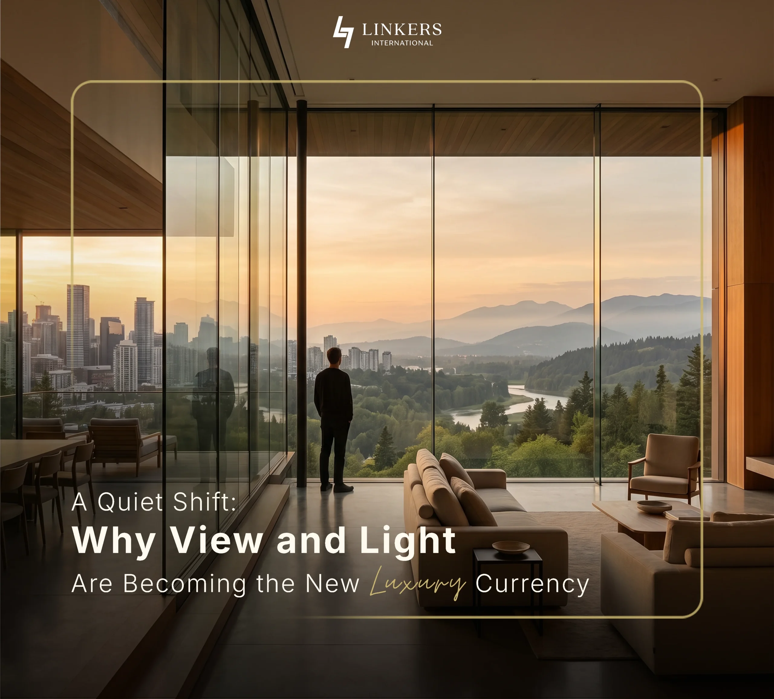 View and Light Are the New Luxury Currency