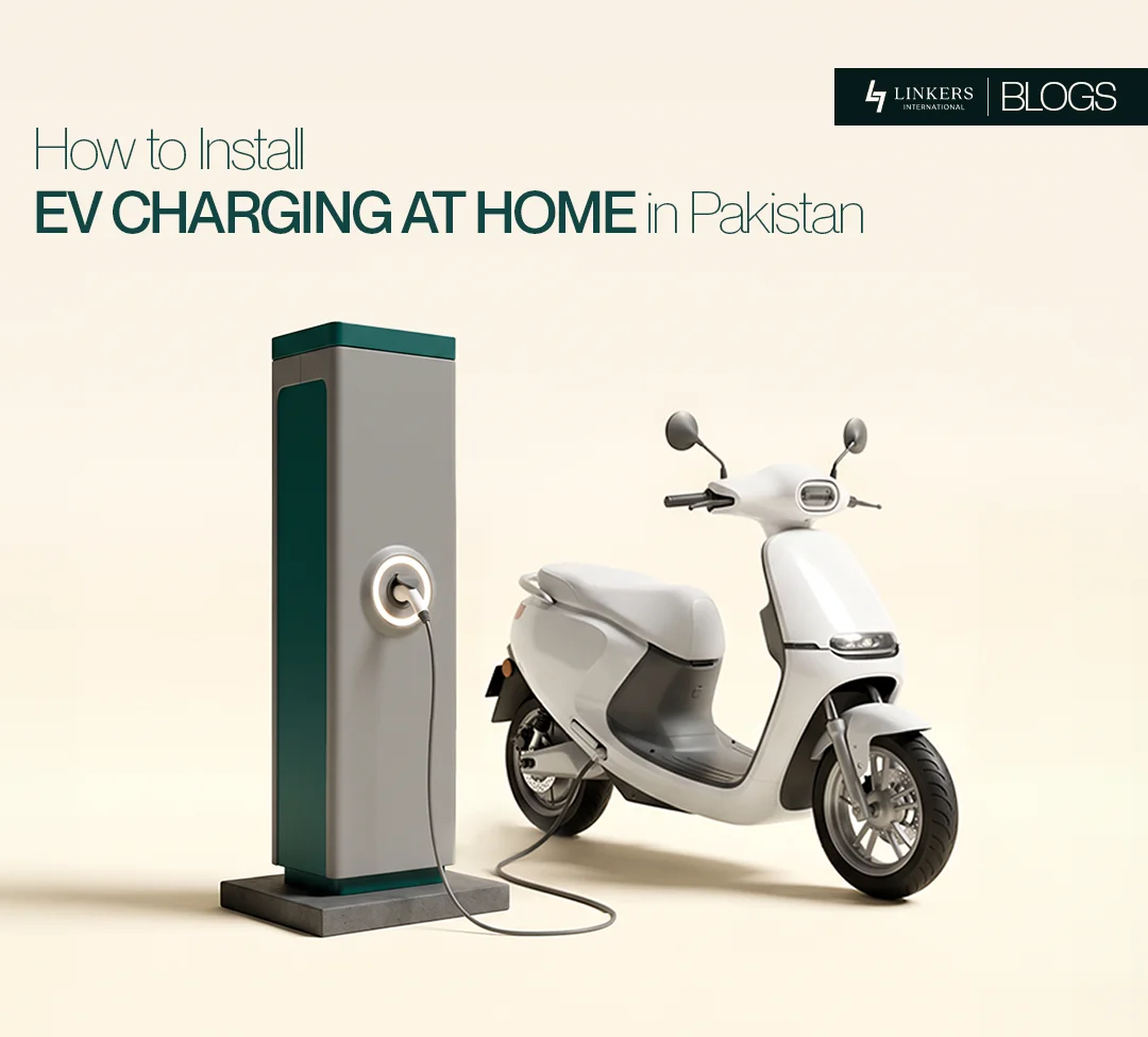 How to Install EV Charging at Home in Pakistan